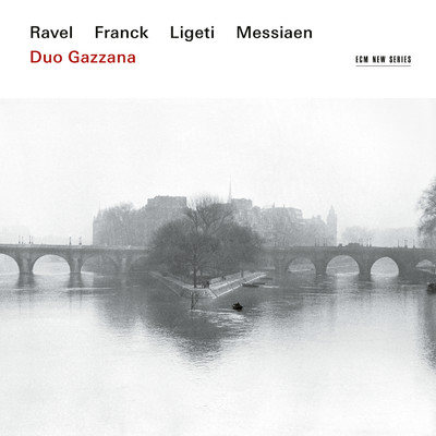 アルバム/Ravel, Franck, Ligeti, Messiaen/Duo Gazzana