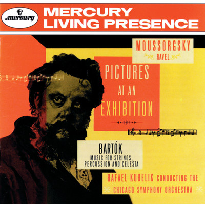 Mussorgsky: Pictures at an Exhibition - Orch. Ravel - The Old Castle/シカゴ交響楽団／ラファエル・クーベリック