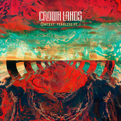 アルバム/Context: Fearless Pt. I (Live Expanded)/Crown Lands