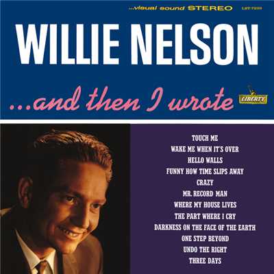 And Then I Wrote/Willie Nelson