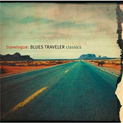 Travelogue: Blues Traveler Classics/ブルース・トラヴェラー