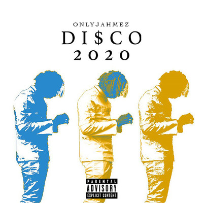 シングル/Di$co 2020 (Explicit)/OnlyJahmez