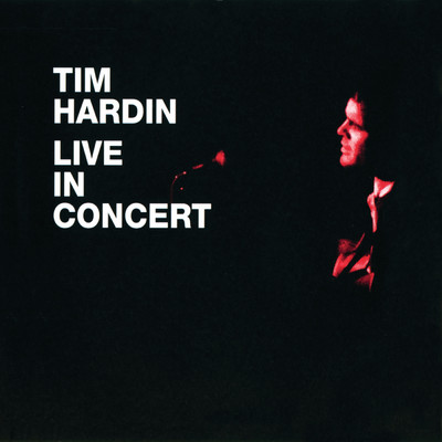 アルバム/Live In Concert (Expanded Edition)/ティム・ハーディン