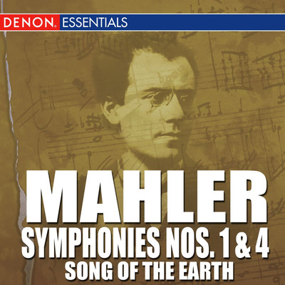 Mahler: Symphonies Nos. 1 & 4 - ”Song of the Earth”/Various Artists