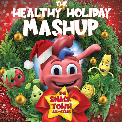 シングル/The Healthy Holiday Mashup/The Snack Town All-Stars