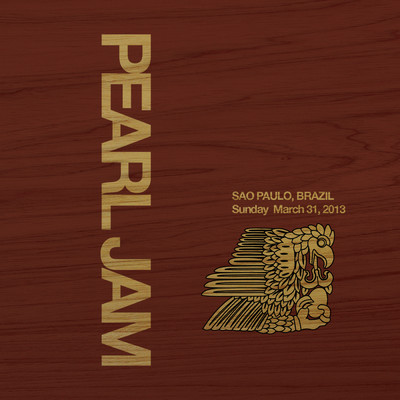 アルバム/2013.03.31 - Sao Paulo, Brazil (Explicit) (Live)/Pearl Jam