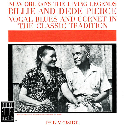 Vocal Blues And Cornet In The Classic Tradition/Billie & DeDe Pierce