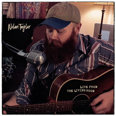 Live From The Living Room/Nolan Taylor