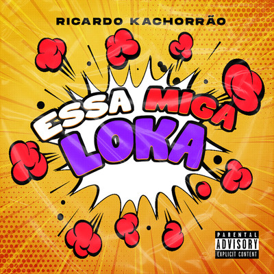 シングル/Essa Miga Loka/Ricardo Kachorrao