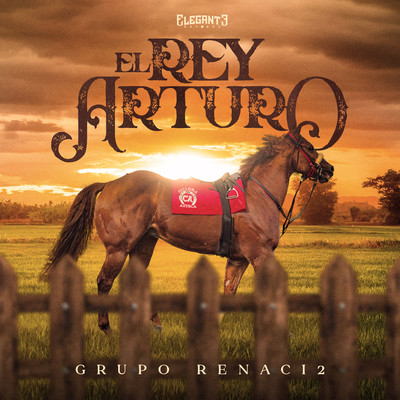 El Rey Arturo/Grupo Renaci2