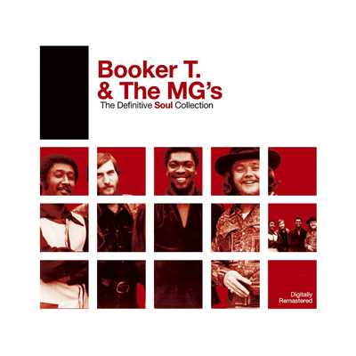 アルバム/Definitive Soul: Booker T. & The M.G.'s/Booker T. & the MG's