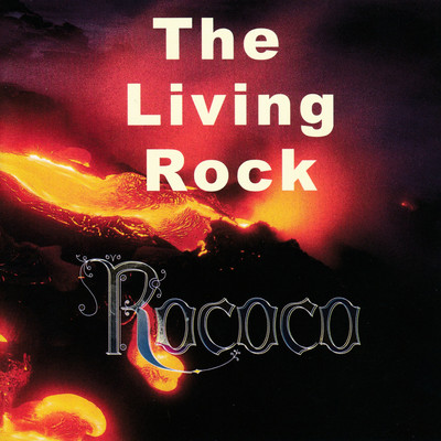 The Living Rock/Rococo