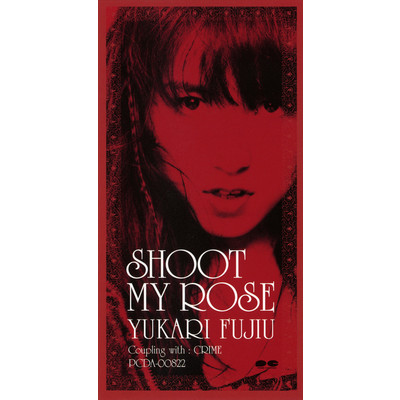 シングル/SHOOT MY ROSE(オリジナル・カラオケ)/藤生ゆかり