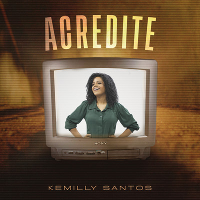 シングル/Acredite/Kemilly Santos