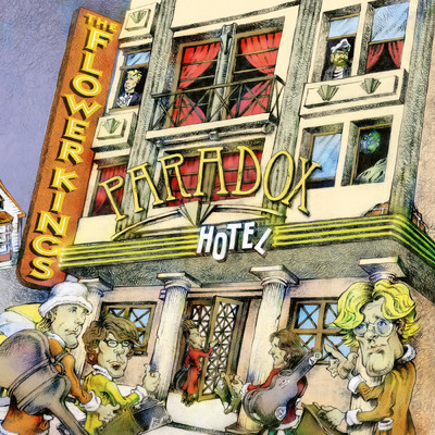 Paradox Hotel (2023 Remaster)/The Flower Kings