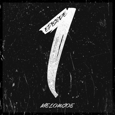 アルバム/EPISODE 1/Melowjoe