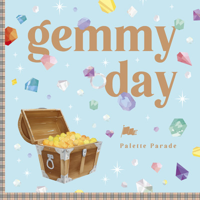 シングル/gemmy day/Palette Parade