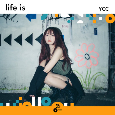 life is/YCC