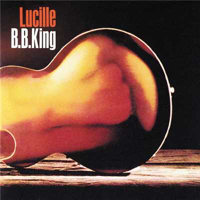 アルバム/Lucille/B.B.キング