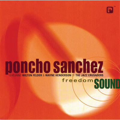 シングル/Scratch (featuring Wilton Felder, Wayne Henderson／Album Version)/ポンチョ・サンチェス