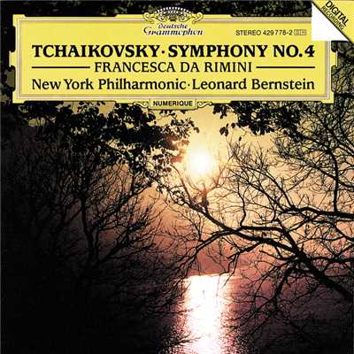 チャイコフスキー:交響曲第4番、幻想曲《フランチェスカ・ダ・リミニ》/ニューヨーク・フィルハーモニック／レナード・バーンスタイン
