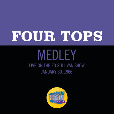 シングル/When You're Smiling／It's The Same Old Song／Something About You (Medley／Live On The Ed Sullivan Show, January 30, 1966)/The Four Tops