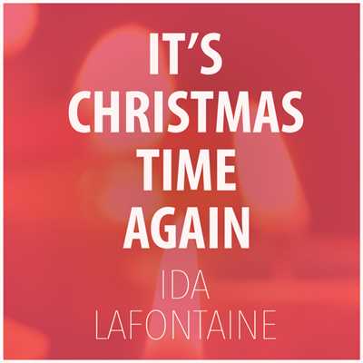 シングル/It's Christmas Time Again/Ida LaFontaine
