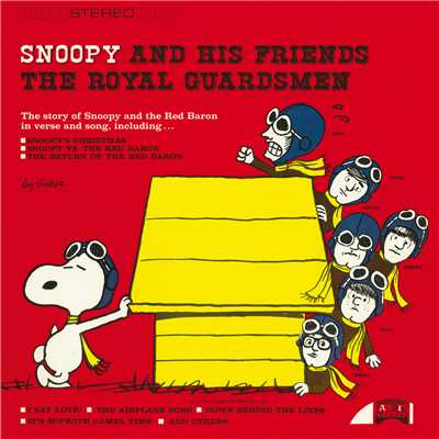 Snoopy And His Friends The Royal Guardsmen/The Royal Guardsmen