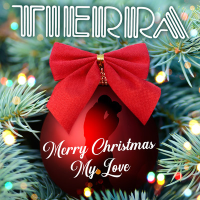 シングル/Merry Christmas My Love/Tierra