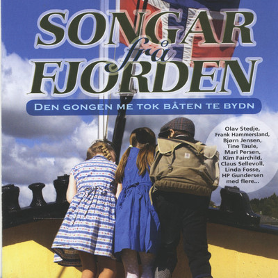 Songar fra fjorden - Den gongen me tok baten te bydn/Various Artists