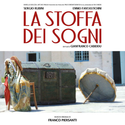 アルバム/La stoffa dei sogni (Original Motion Picture Soundtrack)/Franco Piersanti