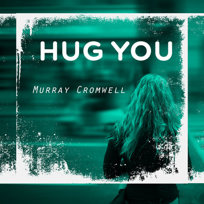 Now You're Gone/Murray Cromwell