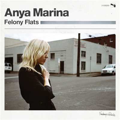 アルバム/Felony Flats (Deluxe)/Anya Marina