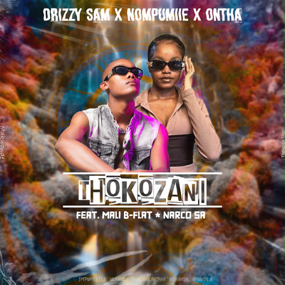 Thokozani (feat. Mali B-flat, Narco SA)/Drizzy Sam (RSA)