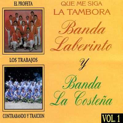 Que Me Siga La Tambora/Banda Laberinto & Banda La Costena