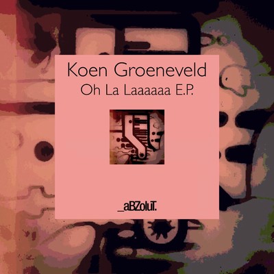 アルバム/Oh La Laaaaaa E.P./Koen Groeneveld