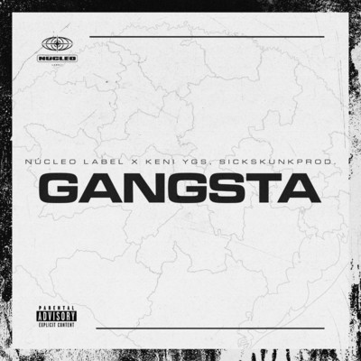 Gangsta/Nucleo Label