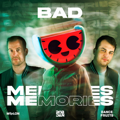 Bad Memories/MELON & RobxDan