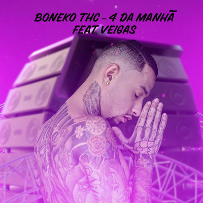 シングル/4 da Manha (feat. VeigaS)/Boneko THC