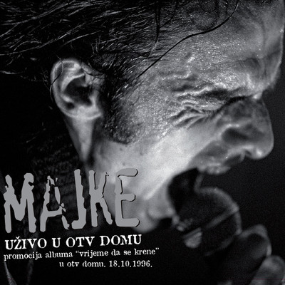 アルバム/Uzivo U OTV Domu 1996 (Live)/Majke
