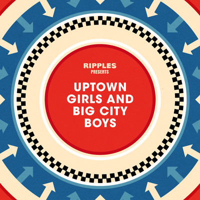 アルバム/Ripples Presents: Uptown Girls and Big City Boys/Various Artists