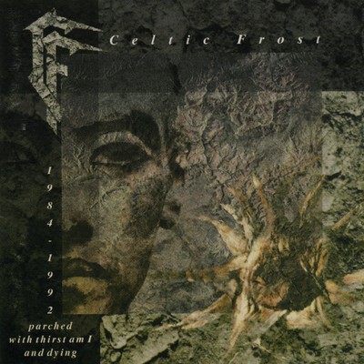 In The Chapel, In The Moonlight (The Collector's Celtic Frost)/Celtic Frost