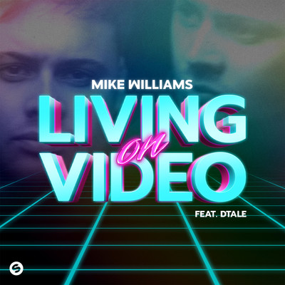 シングル/Living On Video (feat. DTale) [VIP Mix]/Mike Williams