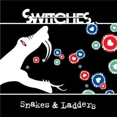 Snakes And Ladders EP/Switches