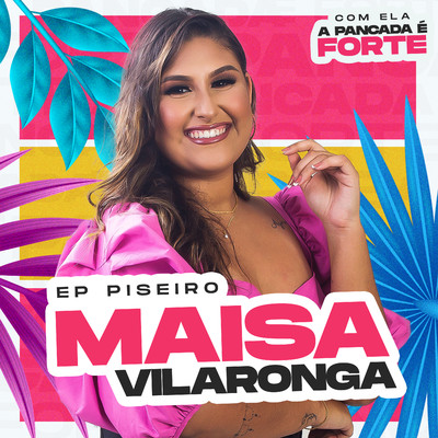 Piseiro/Maisa Vilaronga