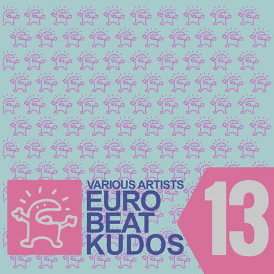 アルバム/EUROBEAT KUDOS VOL. 13/Various Artists