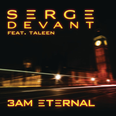 シングル/3AM Eternal (Serge's KLF Remix) feat.Taleen/Serge Devant