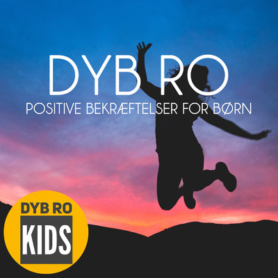 アルバム/Positive bekraeftelser for born (Meditation)/Dyb Ro Kids