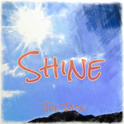 SHINE/Joe Jack