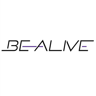 BE ALIVE/REAL